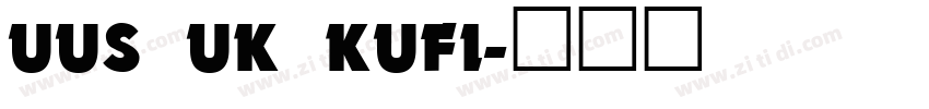 UUS UK KUFI字体转换
